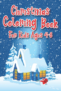 Christmas Coloring Book For Kids Ages 4-8