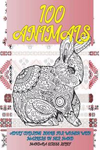 Adult Coloring Books for Women with Markers in her hand - 100 Animals - Mandala Stress Relief
