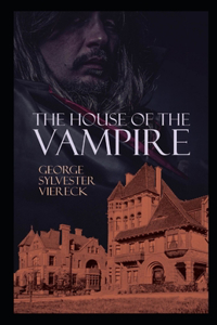 The House of the Vampire Illustrated