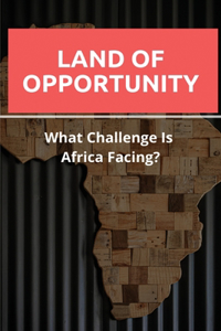Land Of Opportunity