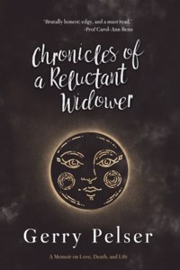 Chronicles of a Reluctant Widower