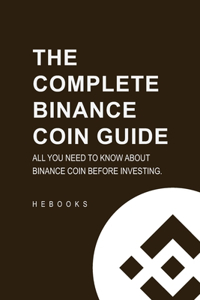 Complete Binance Coin Guide