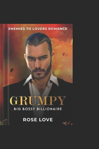 Enemies To Lovers Romance: Grumpy Big Bossy Billionaire