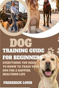Dog Training Guide for Beginners