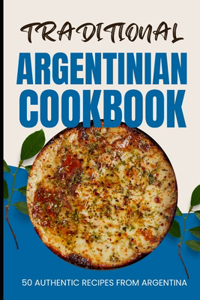 Traditional Argentinian Cookbook