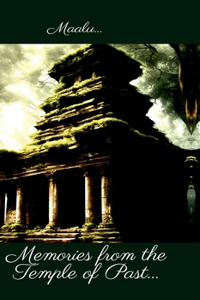 Memories From The Temple Of Past...