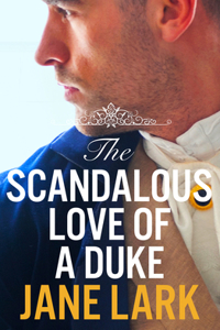 The Scandalous Love of a Duke