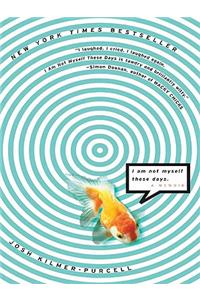 I Am Not Myself These Days