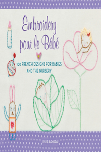 Embroidery Pour Le Bebe