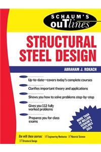 Schaum's Outline of Structural Steel Design