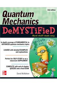 Quantum Mechanics Demystified