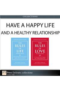 Have a Happy Life and Healthy Relationships (Collection)