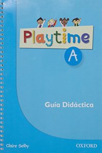 Playtime: A: Spanish Teacher's Book