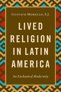 Lived Religion in Latin America