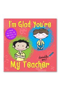 I'm Glad You're My Teacher