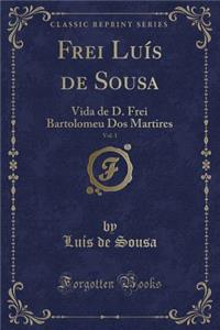 Frei Luís de Sousa, Vol. 1