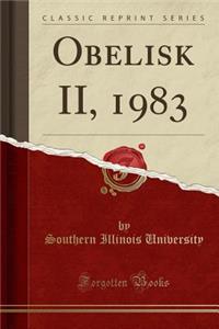 Obelisk II, 1983 (Classic Reprint)