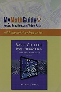 Mymathguide: Notes, Practice, and Video Path for Basic College Mathematics with Early Integers