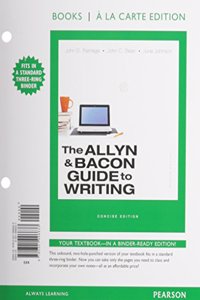 The Allyn & Bacon Guide to Writing, Concise Edition, Books a la Carte Edition