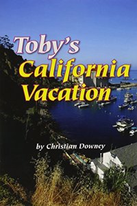 Reading 2011 Leveled Reader Grade 5.1.3 On-Level: Tobys California Vacation