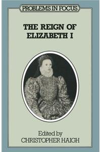 The Reign of Elizabeth I