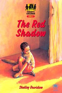 Todays Child; The Red Shadow