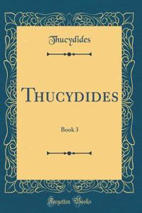 Thucydides: Book 3 (Classic Reprint)
