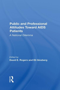 Public and Professional Attitudes Toward AIDS Patients