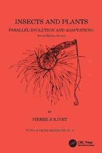 Insects and Plants: Parallel Evolution & Adaptations, 2nd Edition [Special Indian Edition - Reprint Year: 2020]