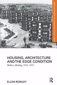 Housing, Architecture and the Edge Condition