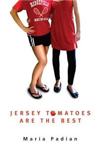 Jersey Tomatoes Are the Best