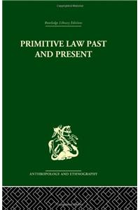 Primitive Law, Past and Present