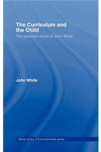 Curriculum and the Child