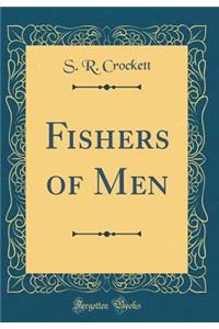 Fishers of Men (Classic Reprint)