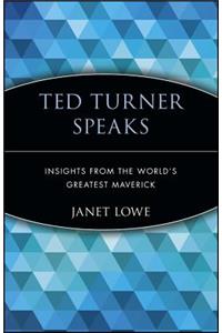 Ted Turner Speaks