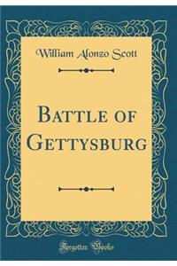 Battle of Gettysburg (Classic Reprint)
