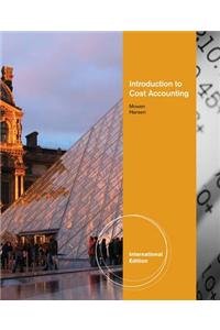 Introduction to Cost Accounting, International Edition