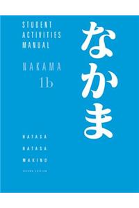 Nakama 1B: Introductory Japanese: Communication, Culture, Context