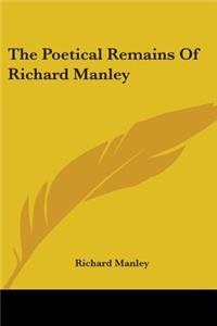 Poetical Remains Of Richard Manley