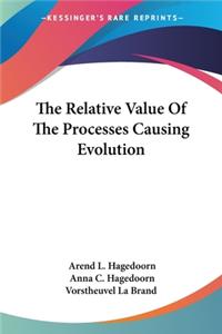 Relative Value Of The Processes Causing Evolution