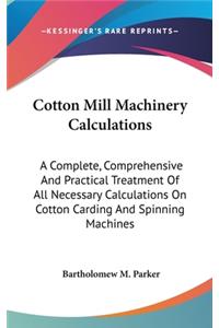 Cotton Mill Machinery Calculations