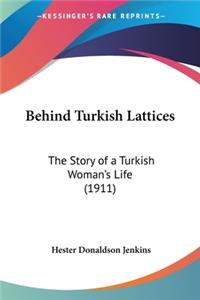 Behind Turkish Lattices