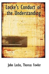 Locke's Conduct of the Understanding