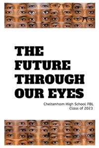 Future Through Our Eyes: A Project Based Learning Experience