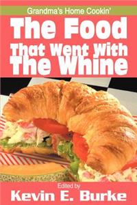 Food That Went with the Whine