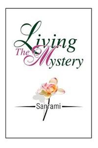 Living The Mystery