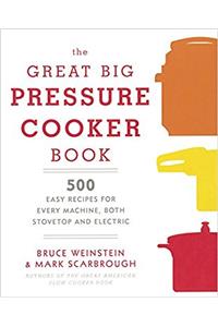 The Great Big Pressure Cooker Book