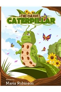 Brave Caterpillar