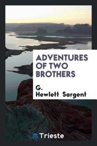 Adventures of Two Brothers