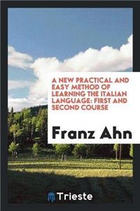 New Practical and Easy Method of Learning the Italian Language